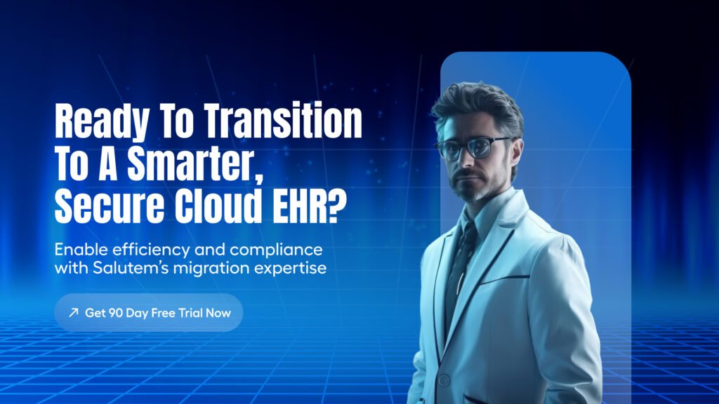 Transition to a Smarter Cloud Based EHR